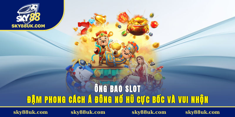 Ông Bao Slot
